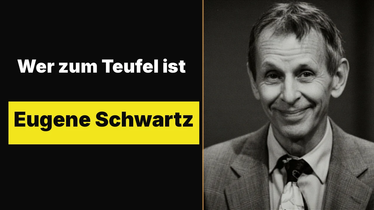 Wer zum Teufel ist Eugene Schwartz?